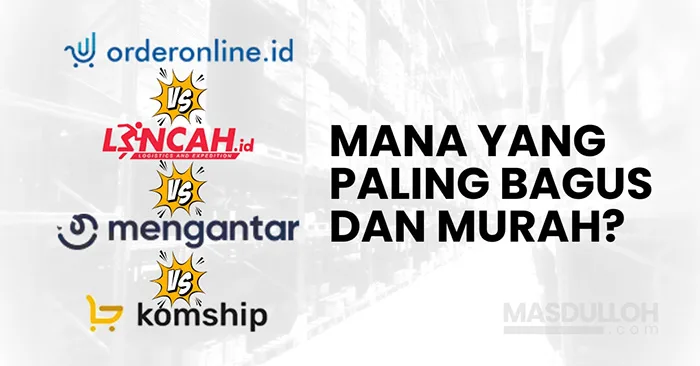 Perbandingan Agregator Ekspedisi